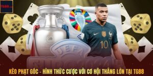 Kèo Phạt Góc - Hình Thức Cược Với Cơ Hội Thắng Lớn Tại TG88