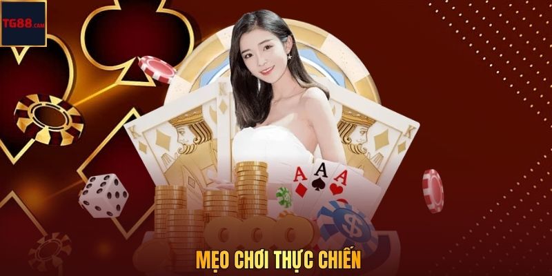 Mẹo chơi thực chiến